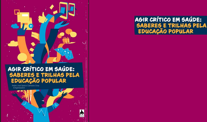 “Agir Crítico em Saúde”: Livro sobre Educação Popular está disponível gratuitamente